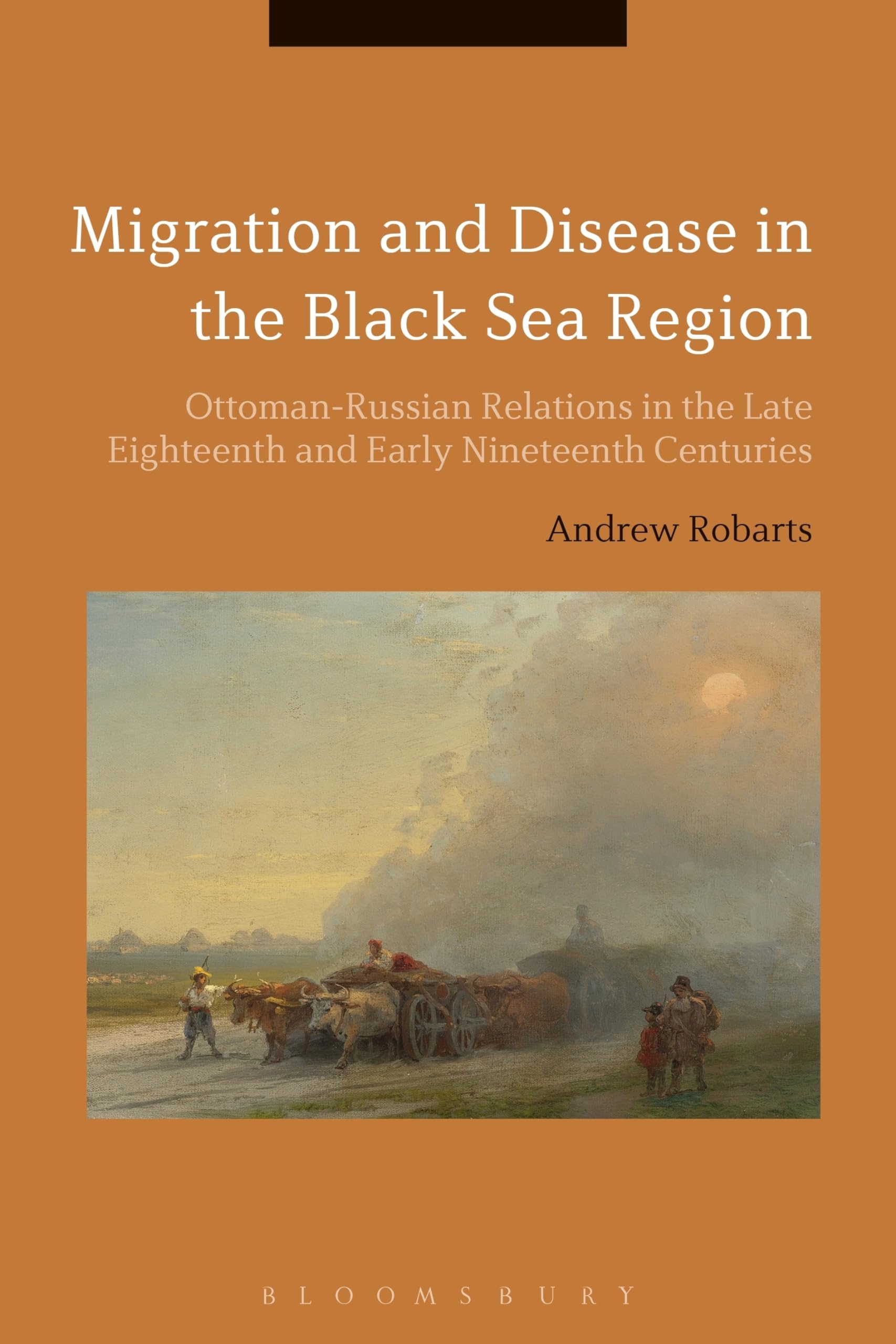 Amazon | Migration and Disease in the Black Sea Region | Robarts